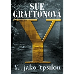 Y jako… Ypsilon - Sue Graftonová