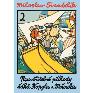 Neuvěřitelné příhody žáků Kopyta a Mňouka 2 - Miloslav Švandrlík