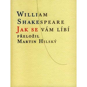 Jak se vám líbí - William Shakespeare