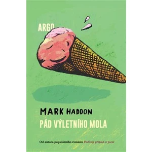 Pád výletního mola - Mark Haddon