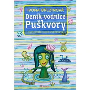 Deník vodnice Puškvory - Ivona Březinová