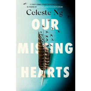 Our Missing Hearts - Celeste Ng