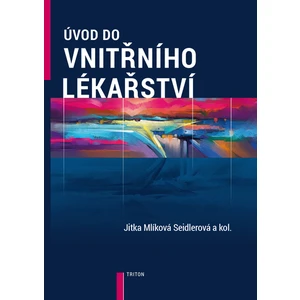 Úvod do vnitřního lékařství - Jitka Mlíková Seidlerová