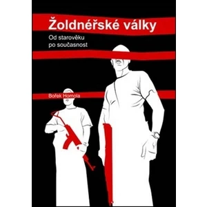 Žoldnéřské války - Bořek Homola