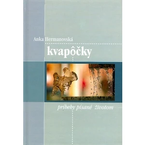 Kvapôčky - Anka Hermanovská