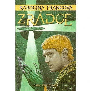 Zrádce - Karolina Francová