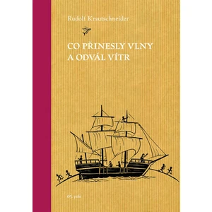 Co přinesly vlny a odvál vítr - Rudolf Krautschneider