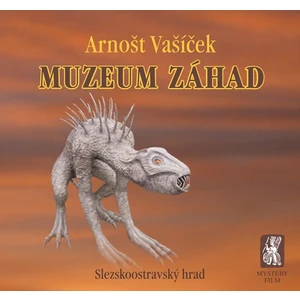 Muzeum záhad - Arnošt Vašíček