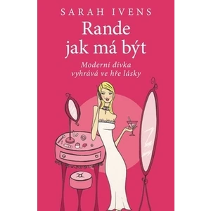 Rande jak má být - Sarah Ivens