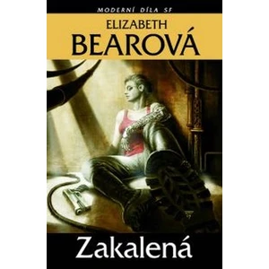 Zakalená - Elizabeth Bearová