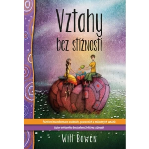 Vztahy bez stížností - Will Bowen