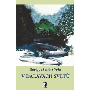 V dálavách světů - Vráz Enrique Stanko