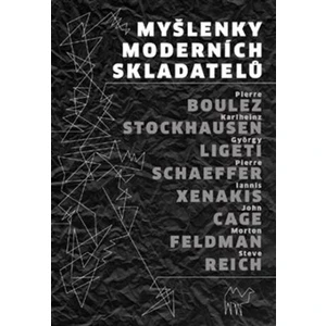 Myšlenky moderních skladatelů - Jaroslav Bláha, Josef Fulka