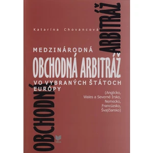 Medzinárodná obchodná arbitráž vo vybraných štátoch Európy