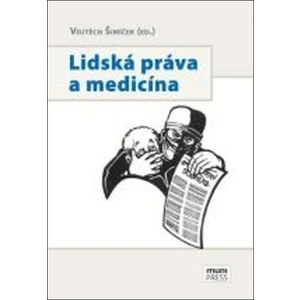 Lidská práva a medicína - Šimíček Vojtěch