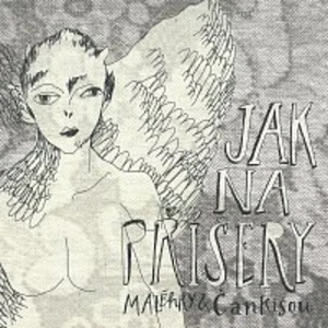 Jak na příšery - Čankišou, MALÉhRY [CD album]