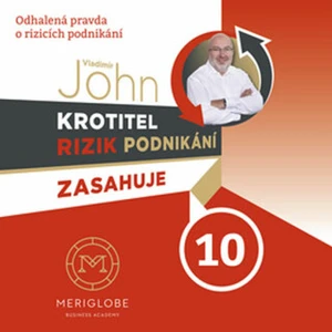 Krotitel rizik podnikání zasahuje 10 - Vladimír John