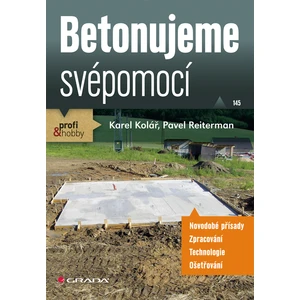 Betonujeme svépomocí, Kolář Karel