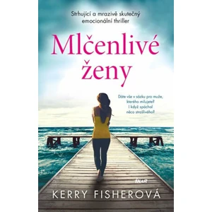 Mlčenlivé ženy - Kerry Fisherová