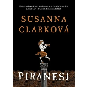 Piranesi - Susanna Clarková