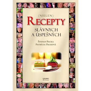 Recepty slávnych a úspešných - Štefan Packa, Patrícia Packová