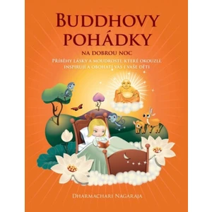 Buddhovy pohádky na dobrou noc - Dharmachari Nagaraja