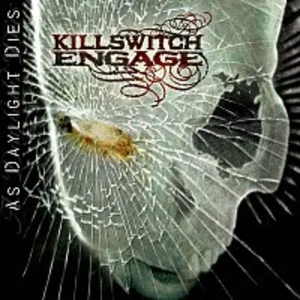 As Daylight Dies - Killswitch Engage [CD album]