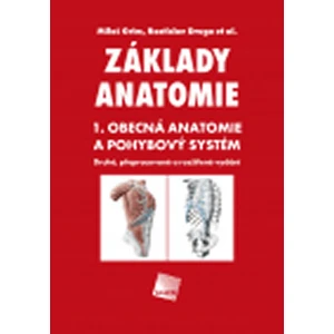 Základy anatomie -- 1. obecná anatomie a pohybový systém