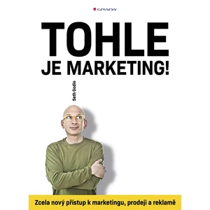 Tohle je marketing!, Godin Seth