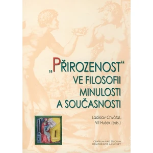 Přirozenost ve filosofii minulosti a současnosti