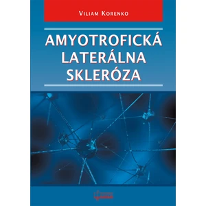 Amyotrofická laterálna skleróza - Viliam Korenko