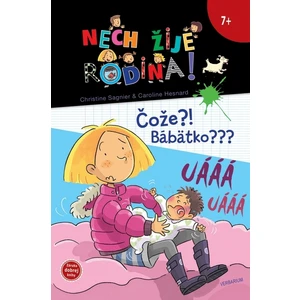 Čože?! Bábätko??? - Sagnier Christine