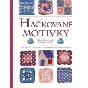 Háčkované motivky - Luise Robertsová, Heather Lodinsky