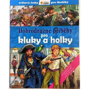 Sun Dobrodružné příběhy pro kluky a holky