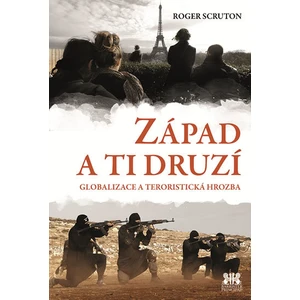 Západ a ti druzí - Roger Scruton