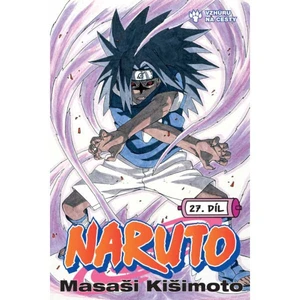 Naruto 27 - Vzhůru na cesty - Masaši Kišimoto