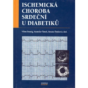 Ischemická choroba srdeční u diabetiků - Vilém Danzig, Stanislav Šimek