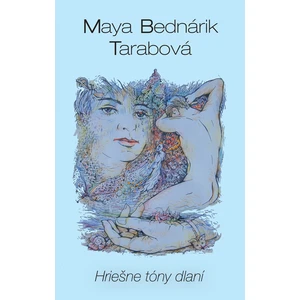 Hriešne tóny dlaní - Tarabová Maya Bednárik [E-kniha]