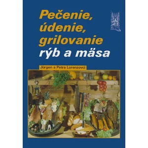 Pečenie, údenie, grilovanie rýb a mäsa