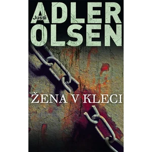 Žena v kleci - Jussi Adler-Olsen