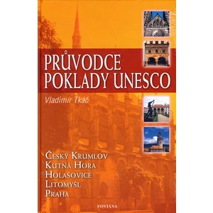 Průvodce poklady Unesco - Vladimír Tkáč