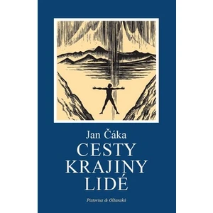 Cesty, krajiny, lidé - Jan Čáka