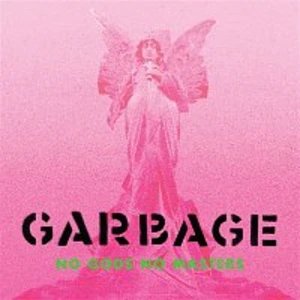 Garbage – No Gods No Masters CD