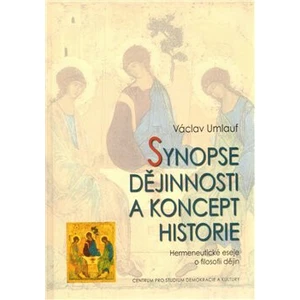 Synopse dějinnosti a koncept historie - Václav Umlauf