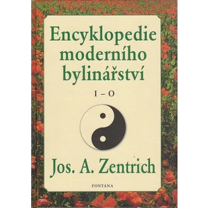 Encyklopedie moderního bylinářství -- I - O - Zentrich Josef A.