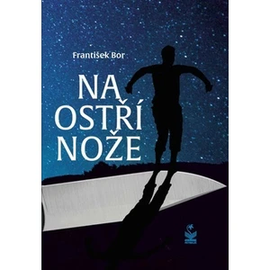 Na ostří nože - Bor František