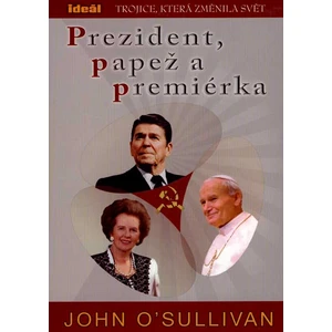 Prezident, papež a premiérka - O'Sullivan John