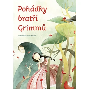 Pohádky bratří Grimmů - Wilhelm a Jacob Grimmové