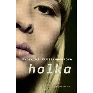 Holka - Klüssendorfová Angelika