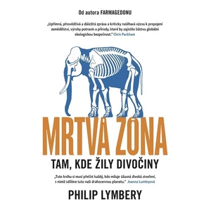 Mrtvá zóna - Philip Lymbery